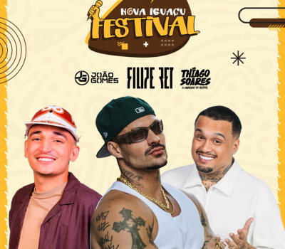 Nova Iguaçu Festival – 23/08 João Gomes, Filipe Ret e Thiago Soares Nova Iguaçu Festival - 23/08 João Gomes, Filipe Ret e Thiago Soares